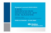 Rapport annuel 2013-2014 LES SERVICES SOCIAUX ET DE SANTÉ - Santé en français · 2014-11-07 · Aux termes de la politique, les établissements, programmes et services désignés