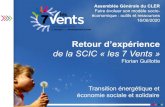 Intervention 7 Vents Rencontres CLER 2020 · 2020-06-24 · Retour d’expérience de la SCIC «les 7 Vents» Florian Guillotte 1 Transition énergétique et économie sociale et