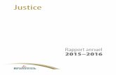 Justice - New Brunswick · 2018-09-01 · sionnés en 2015-2016, entre autres, par un méga-procès à Saint John et la rénovation du palais de justice d’Ed-mundston, les surplus