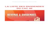 LA LISTE DES DIVIDENDES DU CAC 40€¦ · La liste ci-dessous recense l’historique des dividendes des sociétés du CAC 40 depuis 2016. Vous pouvez consulter le fichier Google Tableur