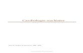 Cardiologie nucléaire - CERIMEScampus.cerimes.fr/semiologie-cardiologique/enseignement/... · 2014-10-14 · 2 Scintigraphie myocardique au thallium.....2 3 Angiographie isotopique