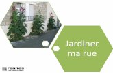 Jardiner ma rue · « Jardiner ma rue » remplace « Embellissons nos murs » : Réservé jusqu’ii à la végétalisation des trottoirs le long des murs d’haitation (15 m de large