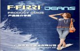 幻灯片 1 - › images › uploadedimages › ... · PDF file FRRIJEANS Company Introduction Guangzhou F.FIRRI Garment CO. LTD is a factory specialized in producing jeans, located