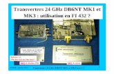 Transverter 24 GHz MK3 - Freef1chf.free.fr/F5DQK/6_Transverters/Transverter 24 GHz MK3.pdf · MKU 24 GA version 1. F5DQK – janvier 2013 Transverters 24 GHz DB6NT MK1 et MK3 vers