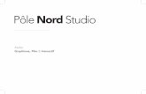 Pôle Nord Studio - SETEC · 2016-04-07 · La société Pôle Nord Studio est une société de production audiovisuelle et multimédia qui s’est créée autour du noyaux dur d’un
