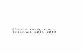 Plan stratégique triennal 2011-2013 - Unia › files › Documenten › Publicaties_d… · Web viewLe plan est basé sur les missions légales du Centre telles que décrites dans
