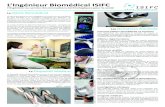 L’Ingénieur Biomédical ISIFCisifc.univ-fcomte.fr/download/isifc/document/... · Ce sont la connaissance et la maitrise des aspects techniques et réglementaires des dispositifs