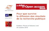 Pour que survive la diffusion des résultats de la recherche publique · 2016-11-04 · Source : J. Boustany, Le mouvement de l’Open access dans les pays émergents, I2D, 53, 1,
