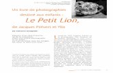 Le Petit Lion, - CNLJcnlj.bnf.fr/sites/default/files/revues_document_joint/PUBLICATION_6… · au début des années trente, André Kertész a fait paraître en 1936 Nos amis les