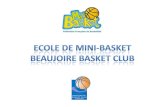 Ecole de mini-basket Beaujoire Basket ClubLe 12 mai 2015, le club de Beaujoire a reçu le Label Or du Comité Départemental de Loire-Atlantique. Ce label nous engage à donner à