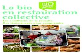 La bio en restauration collective - Ma Cantine Bio | Pour ... · Manger bio, c’est bon pour la santé Une alimentation saine repose sur des aliments de qualité et un bon équilibre