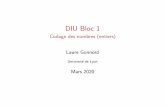 Codage des nombres (entiers) Laure Gonnord › bloc1 › bloc1v2 › DIU_bloc1... · 2020-06-28 · Codage des nombres (entiers) Laure Gonnord Universit e de Lyon Mars 2020. Source
