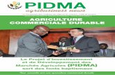 PIDMApidma.cm/.../pidma_agrobusiness_news__magazine_n01.pdféligibles selon les modalités convenues avec les bailleurs de fonds, notamment la Banque mondiale. Pour chaque projet,