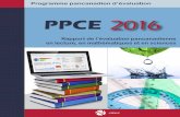 PPCE 2016 - CMECPPCE 2016 Rapport de l’évaluation pancanadienne en lecture, en mathématiques et en sciences Auteurs Kathryn O’Grady, Conseil des ministres de l’Éducation (Canada)