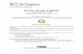 Fiches d’aide à QGIS - Accueil - Sigea : Portail de l ... · - Exploitation de diverses sources de données telles que les serveurs distants (SQLITE, MySQL, POSTGIS, ORACLE, ODBC