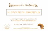 HISTOIRE DU CAMEROUN - Mémoire d'Afrique · 2019-12-28 · Division (⅕) en 2 parties ⇒Politique non uniforme La partie Nord = Northern Cameroons Nigeria septentrional ... Association