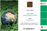 2éme edition Global MBA Impact Entrepreneurship Dakar · Le Global MBA en Impact Entrepreneurship est un programme de 12-mois offert par E4Impact Foundation en collaboration avec