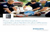 Pour des interventions plus rapides, plus faciles et plus efficaces - · PDF file 2013-07-23 · Défibrillateur Philips HeartStart FR3 pour les réanimateurs professionnels sense