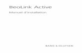 BeoLink Active...4 Manuel d’installation Le présent manuel vous explique comment installer le kit BeoLink Active sur un système de diffusion BeoLink. Si vous n’avez encore jamais
