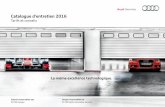 Catalogue d’entretien 2016 CLE VALIDATION / N° LOT€¦ · Car c’est Audi qui connaît le mieux votre Audi. Grâce à nos forfaits d’entretien simples et transparents, classés
