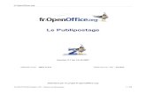Le Publipostage - OpenOffice.org · 2014-04-19 · fr.OpenOffice.org Introduction Le publipostage – en anglais « mailing » – est la faculté offerte par les outils informatiques