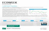 ECOWEEK - Banque BNP Paribas | La banque d'un monde qui … · 2017-06-09 · Graphique de la semaine Revue des marchés Indicateurs à suivre Scénario économique Prévisions économiques