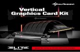 Vertical Graphics Card Kit - fr. Graphics Card Kit . Le kit pour montage vertical de la carte graphique