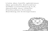 Liste des tarifs généraux des produits bancaires d'ING ... · ING Luxembourg – Liste des tarifs généraux 01/07/2020 - 5 - Tarifs de nos principaux produits et services Comptes