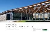 BILAN PLAN BOIS 1 - Accueil · 2019-05-29 · bâtiments, la faisabilité de construire en bois en grande hauteur, et de démocratiser les solutions techniques les plus adéquates.