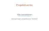 Ville Isomöttönenusers.jyu.fi › ~vilisom › projektiluento.pdfIsomöttönen, V. (2014, June). Making group processes explicit to student: a case of justice. In Proceedings of