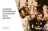 CAMPUS EXPERIENCE FUNDACIÓN REAL MADRID · 2018-12-28 · Experience Fundación Real Madrid sur le territoire français et les Dom Tom est heureuse de vous présenter ces stages