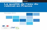 Rapport La qualité de l’eau du robinet en France...saine. Chaque année, près de 3,6 millions de décès dans le monde sont directement imputables à la qualité de l’eau et