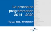 La prochaine programmation 2014 - 2020 - unistra.fr · Calendrier Présentation du 9 avril 2013 Cellule Europe Calendrier Unistra Calendrier UE 28/05/2013 L’Europe : Un tremplin