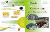Compostage - sictom-guiers.fr compostage 2013.pdf · Le compostage est un processus naturel de dégradation des matières organiques. Dans votre jardin, vous pouvez facilement le