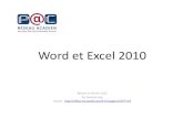 Word et Excel 2010 - CDÉACFbv.cdeacf.ca/RA_PDF/158811.pdf · 2013-01-29 · Excel. au document. Word Dans le document Word, cliquer sur. Publipostage ˃ Démarrer la fusionet le