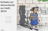 Enfants en domesticité en Haïti 2014 - Fafo€¦ · • Si les enfants en domesticité experiment une souffrance, ce sentiment est principalement lie a la difference de traitement