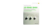 Le Feng Shui - fnac-static.com · 2016-07-07 · Groupe Eyrolles 61, bd Saint-Germain 75240 Paris Cedex 05 Illustrations : Tang Zhifang Mise en pages : Istria En application de la
