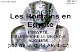L’EGYPTE, D’ALEXANDRE LE GRAND A AUGUSTEubs.archeo.free.fr/LorientEgypte2012_2013Cours9.pdf · Augustus de Prima Porta, 1er s. après J.-C. Auguste de Via Labicana Auguste en