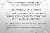 LA CLASSIFICATION DE ROBSON · 2019-07-27 · 4èmes journées de périnatalité du REMEHBS 7èmes journées régionales de la SOGOB LA CLASSIFICATION DE ROBSON: ANALYSE DES INDICATIONS