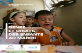 SITUATION DES ENFANTS AU MAROC · 2020-05-25 · Le Maroc a également adhéré à la Convention sur l’élimination de toutes les formes de discrimination à l’égard des femmes