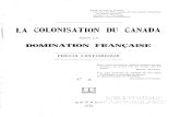 COLONISATION DU CANADAcollections.banq.qc.ca/bitstream/52327/2021632/1/30549.pdf · jaunis et à peine lisibles quelque chose de la vie intime de nos ancêtres, de presser ces vieux