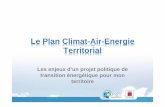 Le Plan Climat-Air-Energie Territorial · Le financement 6. Atelier de travail sur le projet de territoire et le PCAET 7. Apports DDT49/SIEML ... • L’état d’avancement de votre