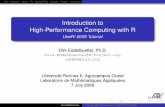 Introduction to High-Performance Computing with R - UseR! 2009 …dirk.eddelbuettel.com/papers/useR2009hpcTutorial.pdf · 2009-07-06 · High-Performance Computing with R UseR! 2009