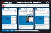 Guide mobile rapide - Lorex...1C Guide mobile rapide Android d e Appuyez sur Commencer l'aperçu en direct.Il vous sera demandé de changer le mot de passe du DVR. f Entrez un nouveau