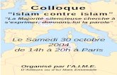 Colloque - atheismeatheisme.org/colloqueislam.pdf · Kébir JBIL, Président du MMLF P.22 L’A.I.M.E. pour d’Ailleurs ou d’Ici Mais Ensemble a organisé à Paris, le Samedi 30