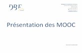 Présentation des MOOC - Délégation des Barreaux de France › wp-content › uploads › 2014 › 10 › MOOCVF.pdfL’objectif de cette formation est d’appréhender les principaux