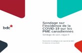 Sondage sur l’incidence de la COVID-19 sur les PME canadiennes · BDC –Incidence de la COVID-19 sur les PME, 11/05-13/05 2020 4 Méthode de sondage Méthode de sondage : En ligne.