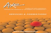 SERVICES & FORMATIONSaxe-affaires.com/wp-content/uploads/2017/03/catalogue_axe_2017_web.pdfprises en charge spécifiques pour chaque dispositif et pour chaque OPCA. ACTIONS COLLECTIVES