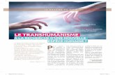 1957 : transhumanisme. lancé par l’Union Européenne. LE …€¦ · LE DOSSIER DU MOIS P ar les « progrès » des sciences et des techniques, le transhumanisme désire non seulement