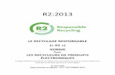 R2-2013 Standard [FRENCH] - Sustainable Electronics...(c) Un recycleur de produits électroniques certifié conforme à la norme R2:2013 élaborera, documentera, mettra pleinement